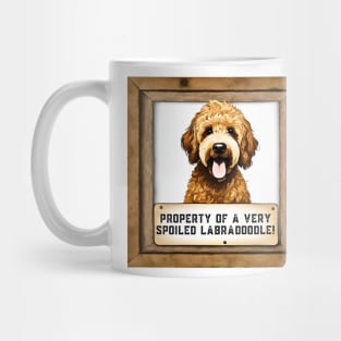 Property of a Very Spoiled Labradoodle Mug
